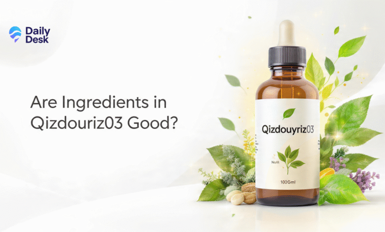 Is Ingredients in Qizdouyriz03 Good