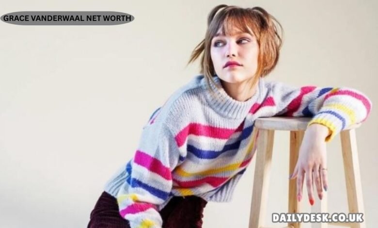 Grace VanderWaal Net Worth