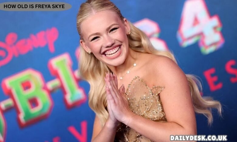 How Old Is Freya Skye