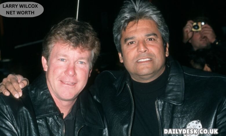Larry Wilcox Net Worth
